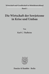 E-book, Die Wirtschaft der Sowjetzone in Krise und Umbau., Duncker & Humblot