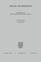 eBook, Sprache und Bekenntnis. : Hermann Kunisch zum 70. Geburtstag, 27. Oktober 1971. (Sonderband des Literaturwissenschaftlichen Jahrbuchs)., Duncker & Humblot