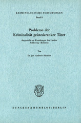 E-book, Probleme der Kriminalität geisteskranker Täter, dargestellt am Krankengut des Landes Schleswig-Holstein., Duncker & Humblot