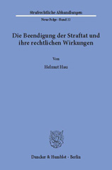 eBook, Die Beendigung der Straftat und ihre rechtlichen Wirkungen., Duncker & Humblot