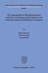 E-book, Die Agrarpolitik in Mitteldeutschland : und ihre Auswirkung auf Produktion und Verbrauch landwirtschaftlicher Erzeugnisse., Duncker & Humblot