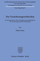 E-book, Das Versicherungsverbrechen. : Erscheinungsformen, Motive, Häufigkeiten und Möglichkeiten der versicherungstechnischen Bekämpfung., Duncker & Humblot