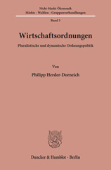 E-book, Wirtschaftsordnungen. : Pluralistische und Dynamische Ordnungspolitik., Duncker & Humblot