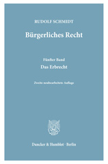 E-book, Bürgerliches Recht. : Ein Lehrbuch seiner Grundzüge. 5. Bd.: Das Erbrecht., Duncker & Humblot