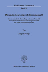 E-book, Das englische Zwangsvollstreckungsrecht. : Eine systematische Darstellung mit einem Grundriß des englischen internationalen Zivilprozeßrechts und einer Auswahlbibliographie., Bunge, Jürgen, Duncker & Humblot