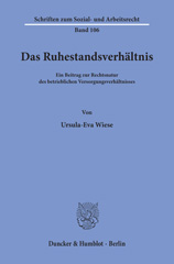 E-book, Das Ruhestandsverhältnis. : Ein Beitrag zur Rechtsnatur des betrieblichen Versorgungsverhältnisses., Wiese, Ursula-Eva, Duncker & Humblot