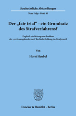 E-book, Der "fair trial" - ein Grundsatz des Strafverfahrens? : Zugleich ein Beitrag zum Problem der "verfassungskonformen" Rechtsfortbildung im Strafprozeß., Duncker & Humblot