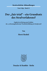 eBook, Der "fair trial" - ein Grundsatz des Strafverfahrens? : Zugleich ein Beitrag zum Problem der "verfassungskonformen" Rechtsfortbildung im Strafprozeß., Duncker & Humblot