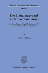 E-book, Der Einigungsprozeß bei Tarifverhandlungen. : Eine Darstellung am Beispiel der Tarifrunde 1978 in der bundesdeutschen Metallindustrie., Schilling, Florian, Duncker & Humblot