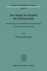 E-book, Der Markt im Wandel der Jahrtausende. : Entwicklungsgeschichte städtischer Geschäftszentren : Urzeit und Antike., Duncker & Humblot