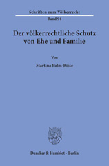 eBook, Der völkerrechtliche Schutz von Ehe und Familie., Palm-Risse, Martina, Duncker & Humblot