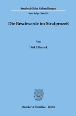 E-book, Die Beschwerde im Strafprozeß., Ellersiek, Dirk, Duncker & Humblot