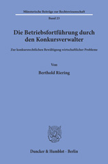 eBook, Die Betriebsfortführung durch den Konkursverwalter. : Zur konkursrechtlichen Bewältigung wirtschaftlicher Probleme., Riering, Berthold, Duncker & Humblot