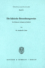 eBook, Die faktische Betrachtungsweise. : Ein Beitrag zur Auslegung im Strafrecht., Duncker & Humblot