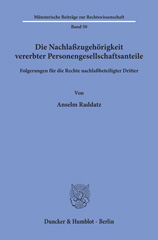 E-book, Die Nachlaßzugehörigkeit vererbter Personengesellschaftsanteile. : Folgerungen für die Rechte nachlaßbeteiligter Dritter., Duncker & Humblot
