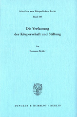 E-book, Die Verfassung der Körperschaft und Stiftung., Eichler, Hermann, Duncker & Humblot