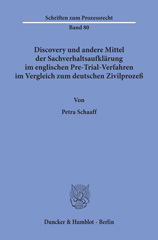 E-book, Discovery und andere Mittel der Sachverhaltsaufklärung im englischen Pre-Trial-Verfahren im Vergleich zum deutschen Zivilprozeß., Duncker & Humblot
