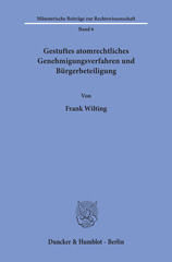 eBook, Gestuftes atomrechtliches Genehmigungsverfahren und Bürgerbeteiligung., Wilting, Frank, Duncker & Humblot