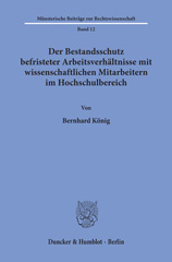 eBook, Der Bestandsschutz befristeter Arbeitsverhältnisse mit wissenschaftlichen Mitarbeitern im Hochschulbereich., Duncker & Humblot