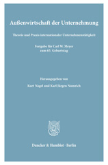 E-book, Außenwirtschaft der Unternehmung. : Theorie und Praxis internationaler Unternehmenstätigkeit. Festgabe für Carl W. Meyer zum 65. Geburtstag., Duncker & Humblot