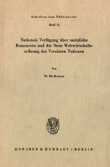 E-book, Nationale Verfügung über natürliche Ressourcen und die neue Weltwirtschaftsordnung der Vereinten Nationen., Duncker & Humblot