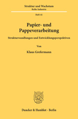 eBook, Papier- und Pappeverarbeitung. : Strukturwandlungen und Entwicklungsperspektiven., Duncker & Humblot