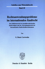 E-book, Rechtsanwendungsprobleme im internationalen Kaufrecht. : Das Kollisionsrecht bei grenzüberschreitenden Kaufverträgen und der Anwendungsbereich der internationalen Kaufrechtsübereinkommen., Duncker & Humblot