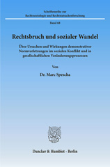 E-book, Rechtsbruch und sozialer Wandel. : Über Ursachen und Wirkungen demonstrativer Normverletzungen im sozialen Konflikt und in gesellschaftlichen Veränderungsprozessen., Duncker & Humblot