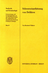 eBook, Schwereeinschätzung von Delikten. : Schicht- und altersspezifische Einstellungen, sowie Einstellungen von Tätern und Opfern bei 14- bis 25 jährigen männlichen Probanden einer südbadischen Kleinstadt., Duncker & Humblot