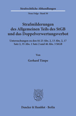 eBook, Strafmilderungen des Allgemeinen Teils des StGB und das Doppelverwertungsverbot. : Untersuchungen zu den §23 Abs. 2, 13 Abs. 2, 17 Satz 2, 35 Abs. 1 Satz 2 und 46 Abs. 3 StGB., Duncker & Humblot