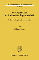 E-book, Verzugsrisiken im Industrieanlagengeschäft. : Risikoverteilung in Anbieterkonsortien., Duncker & Humblot