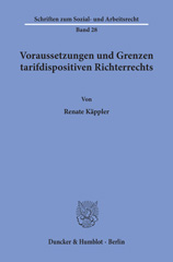 E-book, Voraussetzungen und Grenzen tarifdispositiven Richterrechts., Duncker & Humblot