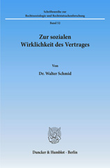 eBook, Zur sozialen Wirklichkeit des Vertrages., Schmid, Walter, Duncker & Humblot