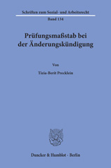 E-book, Prüfungsmaßstab bei der Änderungskündigung., Precklein, Tizia-Berit, Duncker & Humblot