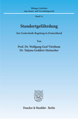 E-book, Standortgefährdung. : Zur Gentechnik-Regelung in Deutschland., Vitzthum, Wolfgang, Duncker & Humblot
