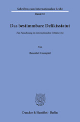 E-book, Das bestimmbare Deliktsstatut. : Zur Zurechnung im internationalen Deliktsrecht., Duncker & Humblot