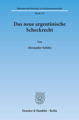 eBook, Das neue argentinische Scheckrecht., Schütz, Alexander, Duncker & Humblot