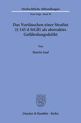 eBook, Das Vortäuschen einer Straftat (145 d StGB) als abstraktes Gefährdungsdelikt., Duncker & Humblot