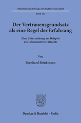 E-book, Der Vertrauensgrundsatz als eine Regel der Erfahrung. : Eine Untersuchung am Beispiel des Lebensmittelstrafrechts., Brinkmann, Bernhard, Duncker & Humblot