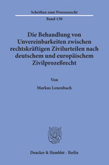E-book, Die Behandlung von Unvereinbarkeiten zwischen rechtskräftigen Zivilurteilen nach deutschem und europäischem Zivilprozeßrecht., Duncker & Humblot