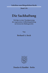 E-book, Die Sachhaftung. : Beiträge zu einer Neuabgrenzung der sogenannten Gefährdungshaftung im System des Haftungsrechts., Duncker & Humblot