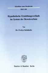 E-book, Hypothetische Ermittlungsverläufe im System der Beweisverbote., Duncker & Humblot