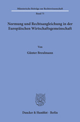 eBook, Normung und Rechtsangleichung in der Europäischen Wirtschaftsgemeinschaft., Breulmann, Günter, Duncker & Humblot