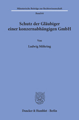 E-book, Schutz der Gläubiger einer konzernabhängigen GmbH., Möhring, Ludwig, Duncker & Humblot