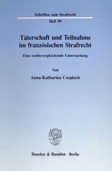E-book, Täterschaft und Teilnahme im französischen Strafrecht. : Eine rechtsvergleichende Untersuchung., Czepluch, Anna-Katharina, Duncker & Humblot
