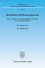 E-book, Rechtliches Risikomanagement. : Form, Funktion und Leistungsfähigkeit des Rechts in der Risikogesellschaft., Duncker & Humblot