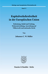 E-book, Kapitalverkehrsfreiheit in der Europäischen Union. : Bedeutung, Inhalt und Umfang, Weiterentwicklung, Auswirkung auf Völkerrecht und nationales Recht., Duncker & Humblot