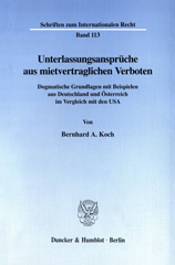 E-book, Unterlassungsansprüche aus mietvertraglichen Verboten. : Dogmatische Grundlagen mit Beispielen aus Deutschland und Österreich im Vergleich mit den USA., Duncker & Humblot
