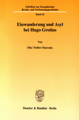 eBook, Einwanderung und Asyl bei Hugo Grotius., Tießler-Marenda, Elke, Duncker & Humblot