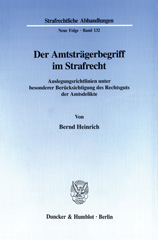 E-book, Der Amtsträgerbegriff im Strafrecht. : Auslegungsrichtlinien unter besonderer Berücksichtigung des Rechtsguts der Amtsdelikte., Duncker & Humblot